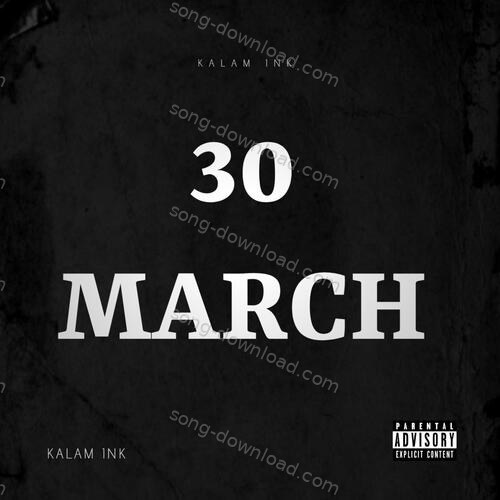 30 MARCH KALAM INK MP3 Download